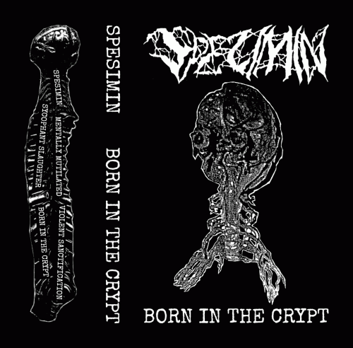 Spesimin : Born in the Crypt